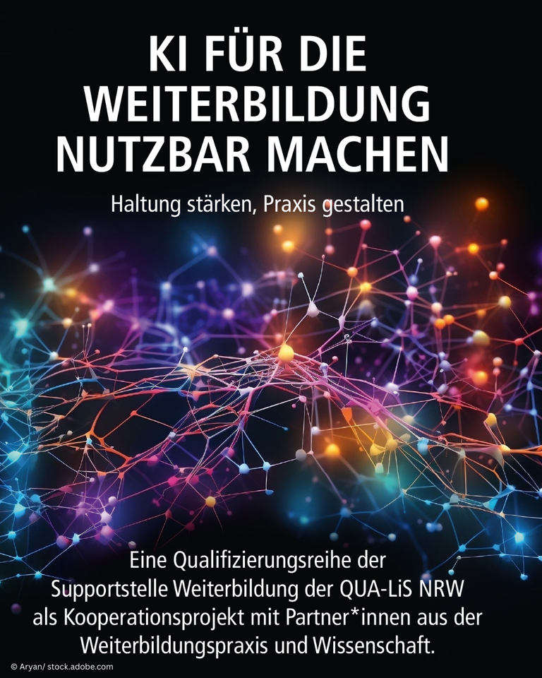 Plakat mit der Aufschrift "KI für die Weiterbildung nutzbar machen. Haltung stärken, Praxis gestalten".